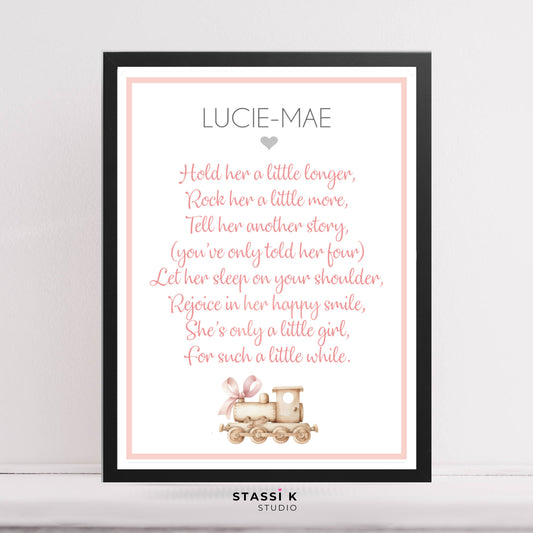 Nursery wall print with Hold her a little longer poem, train illustration and personalised with child's name.