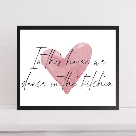 'Dance in the Kitchen' Kitchen Quote Print